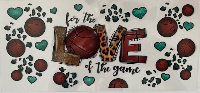 For The Love of The Game - Basketball
