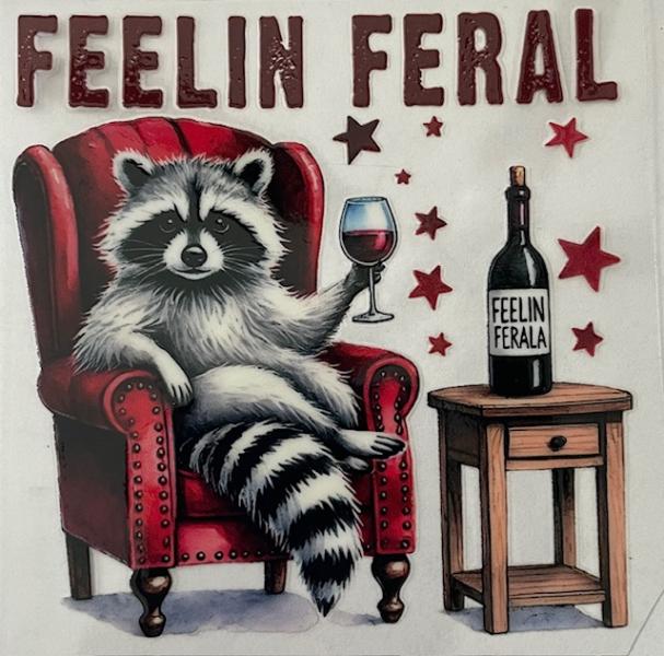 Feelin Feral Raccoon