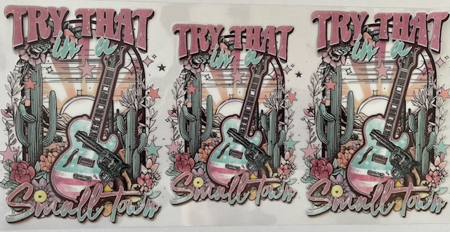 Try That in a Small Town