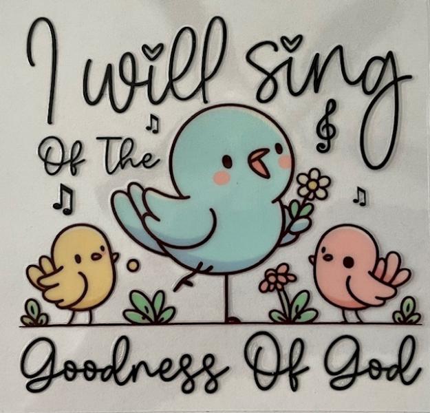 I will sing of the goodness of God