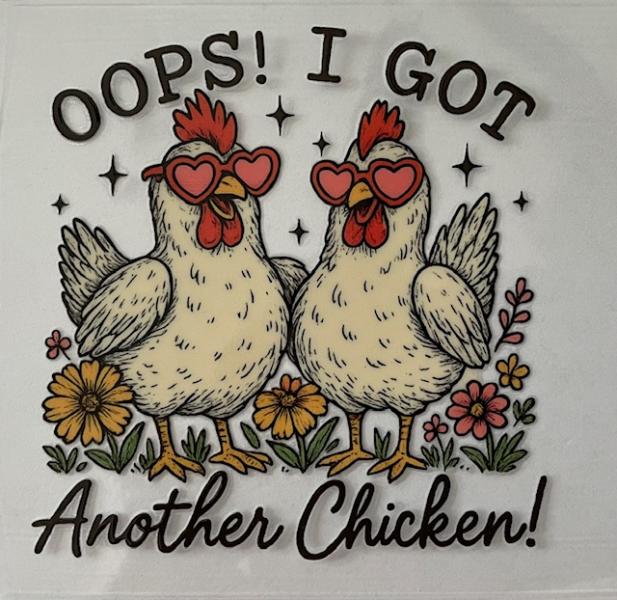 Chicken - Oops I got another chicken