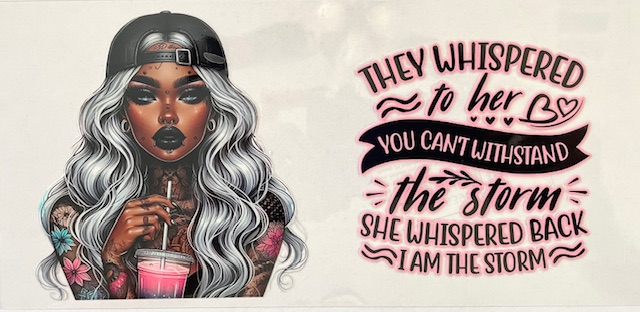 They whispered to her you can't withstand the storm