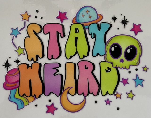 Stay Weird