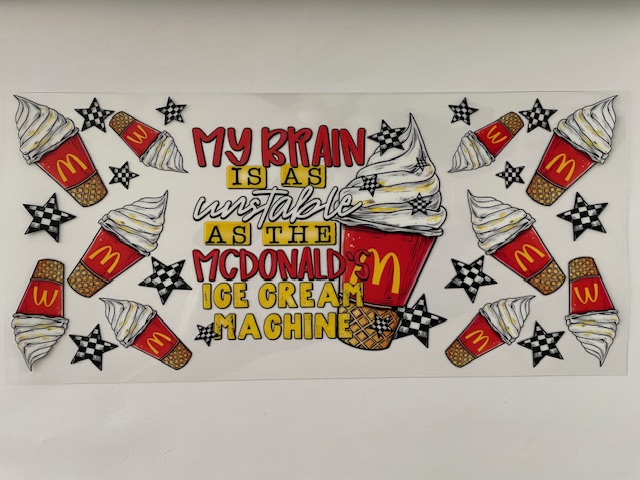 My brain is as unstable as the McDonald's Ice Cream Machine