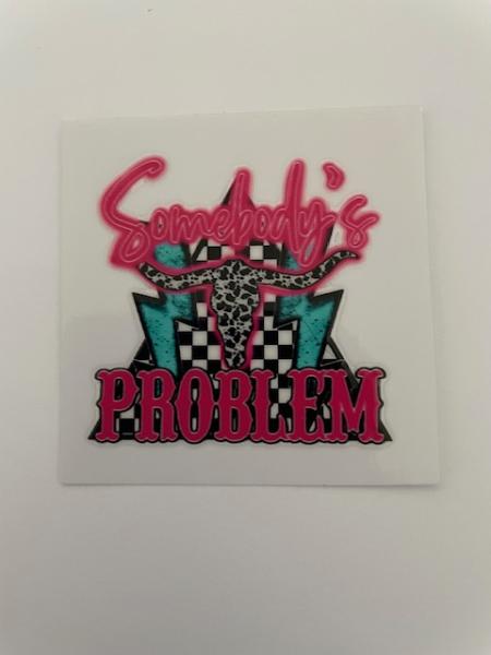 Somebody's Problem