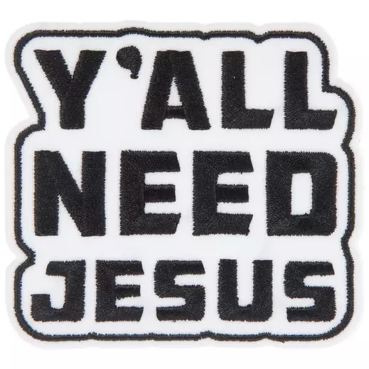 Ya'll Need Jesus Patch
